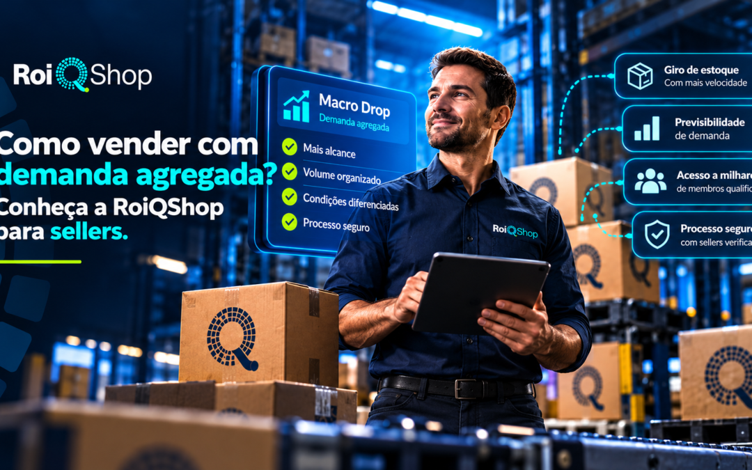 Como vender com demanda agregada? Conheça a RoiQShop para sellers